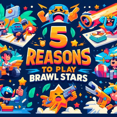 5 raisons incontournables pour se lancer sur Brawl Stars